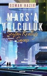 Mars`a Yolculuk - Şeytan Krallığı Savaşı - Beyan Yayınları