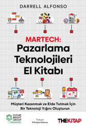 Martech: Pazarlama Teknolojileri El Kitabı - The Kitap