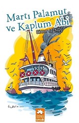 Martı Palamut ve Kaplum Abi - 1