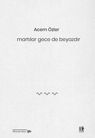 Martılar Gece De Beyazdır - 1