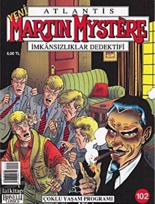 Martin Mystere İmkansızlıklar Dedektifi Sayı: 102 - Çoklu Yaşam Programı - 1