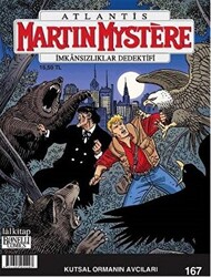 Martin Mystere Sayı: 167 - İmkansızlıklar Dedektifi - Kutsal Ormanın Avcıları - 1