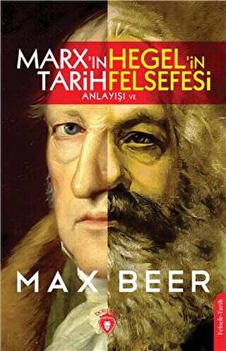 Marx In Tarih Anlayışı Ve Hegel İn Felsefesi - 1