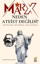 Marx Neden Ateist Değildi? - 1