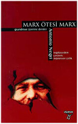 Marx Ötesi Marx - Grundrisse Üzerine Dersler - 1