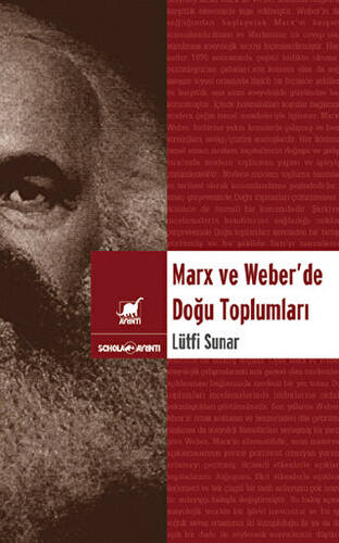 Marx ve Weber’de Doğu Toplumları - 1