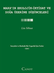 Marx’ın Ekolojik - İktisat ve Doğa Üzerine Düşünceleri - 1