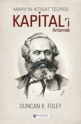 Marx’ın İktisat Teorisi - Kapital’i Anlamak - Akıl Çelen Kitaplar