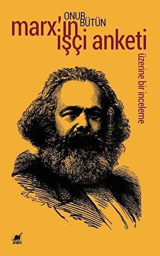 Marx`ın İşçi Anketi Üzerine Bir İnceleme - 1