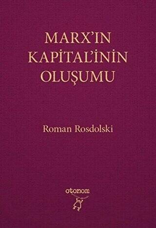 Marx’ın Kapital’inin Oluşumu - 1