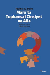Marx`ta Toplumsal Cinsiyet ve Aile - 1