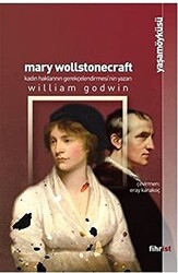 Mary Wollstonecraft: Kadın Haklarının Gerekçelendirmesi’nin Yazarı - 1