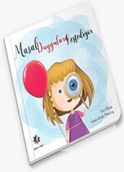 Masal Duyguları Keşfediyor - Eğiten Kitap