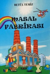 Masal Fabrikası - Ateş Yayınları
