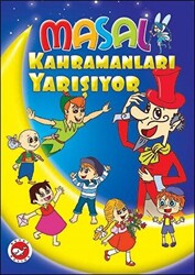 Masal Kahramanları Yarışıyor - Beyaz Balina Yayınları