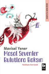 Masal Sevenler Bulutlara Baksın - Bilgi Yayınevi