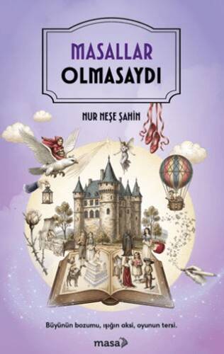 Masallar Olmasaydı - 1