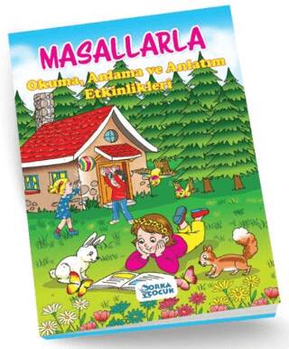 Masallarla Okuma, Anlama Ve Anlatım Etkinlikleri - 1