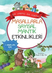 Masallarla Sayısal Mantık Etkinlikleri - Bir Varmış Bir Yokmuş - 1