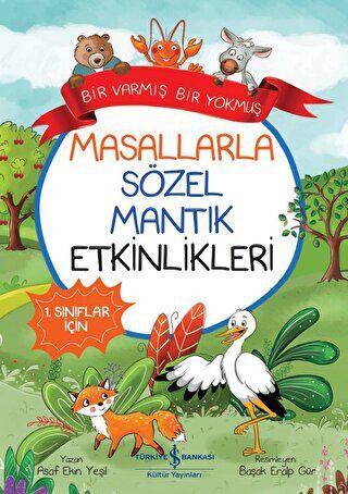 Masallarla Sözel Mantık Etkinlikleri - Bir Varmış Bir Yokmuş - 1