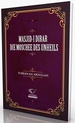 Masjid-i Dirar - Die Moschee Des Unheils - 1