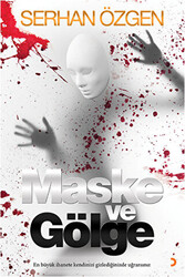Maske ve Gölge - 1