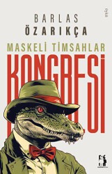 Maskeli Timsahlar Kongresi - 1