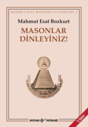 Masonlar Dinleyiniz! - Kaynak Yayınları