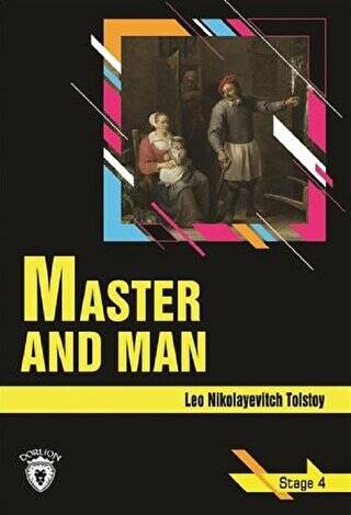 Master and Man - Stage 4 İngilizce Hikaye - 1