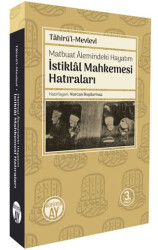 Matbuat Alemindeki Hayatım - İstiklal Mahkemesi Hatıraları - Büyüyen Ay Yayınları