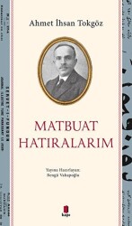 Matbuat Hatıralarım - 1