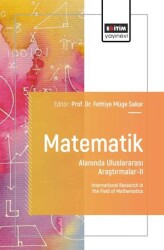 Matematik Alanında Uluslararası Araştırmalar - II - Eğitim Yayınevi - Bilimsel Eserler