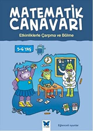 Matematik Canavarı - Etkinliklerle Çarpma ve Bölme 5-6 Yaş - 1