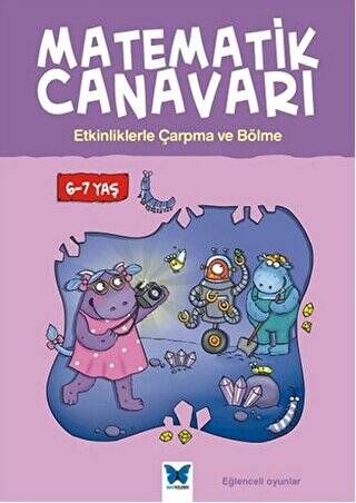 Matematik Canavarı - Etkinliklerle Çarpma ve Bölme 6-7 yaş - 1