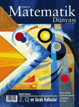 Matematik Dünyası Dergisi Sayı:71 Yıl:2006 – IV - 1