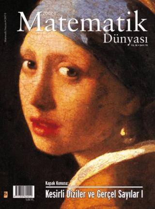 Matematik Dünyası Dergisi Sayı:72 Yıl:2007 – I - 1