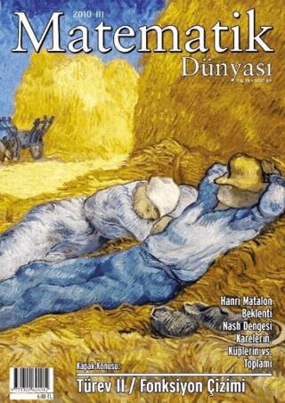 Matematik Dünyası Dergisi Sayı:84 Yıl:2010 – III - 1