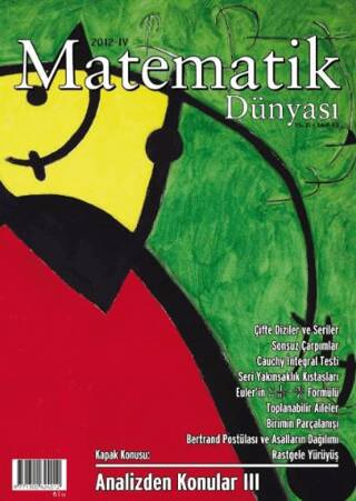 Matematik Dünyası Dergisi Sayı:93 Yıl:2012 – IV - 1