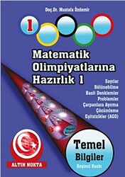 Matematik Olimpiyatlarına Hazırlık - 1 - Altın Nokta Basım Yayın