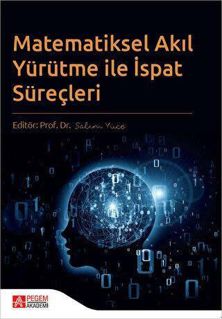 Matematiksel Akıl Yürütme ile İspat Süreçleri - 1