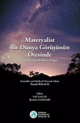 Materyalist Bir Dünya Görüşünün Ötesinde - 1