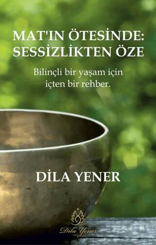 Mat’ın Ötesinde Sessizlikten Öze - 1