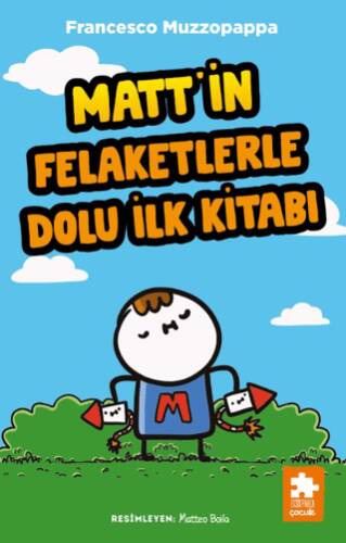 Matt’in Felaketlerle Dolu İlk Kitabı - 1