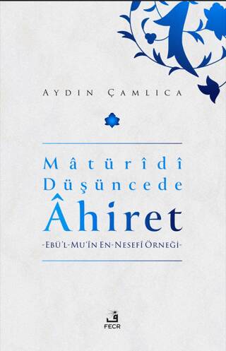 Maturidi Düşüncede Ahiret - 1