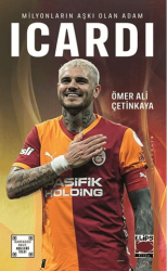 Mauro Icardi - Milyonların Aşkı Olan Adam - Elips Kitap