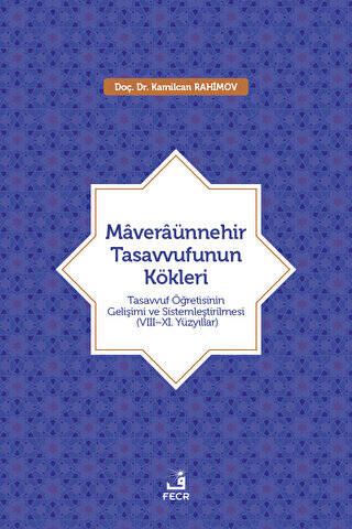 Maveraünnehir Tasavvufunun Kökleri - 1