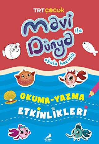 Mavi Dünya Okula Hazırlık - Okuma Yazma Etkinlikleri - 1