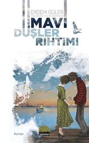 Mavi Düşler Rıhtımı - 1