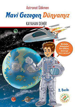 Mavi Gezegen Dünyamız - Astronot Gökmen - 2