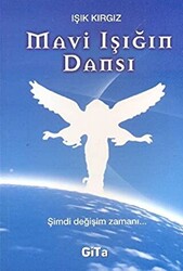 Mavi Işığın Dansı - 1